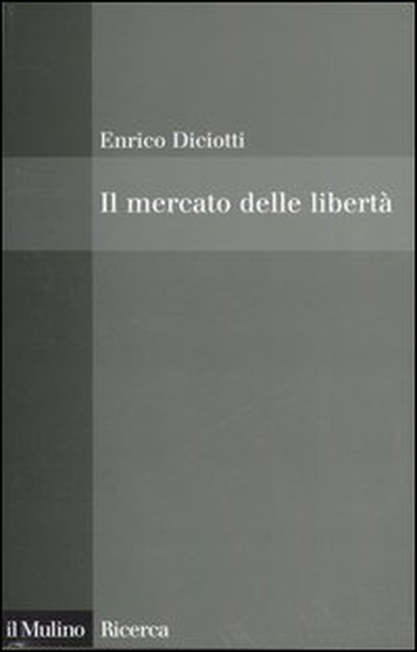 Il mercato delle libertà. L'incompatibilità tra proprietà privata e diritti - Librerie.coop Il mercato delle libertà. L'incompatibilità tra proprietà privata e diritti - Librerie.coop