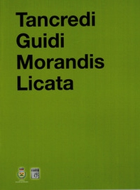 Tancredi Guidi Morandis Licata. 4 anniversari spazialisti. Catalogo della mostra (Crocetta del Montello, 23 novembre 2024-26 gennaio 2025) - Librerie.coop