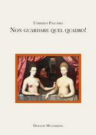 Non guardare quel quadro! - Librerie.coop
