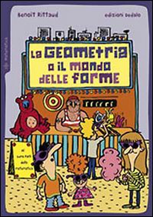 La geometria o il mondo delle forme - Librerie.coop La geometria o il mondo delle forme - Librerie.coop