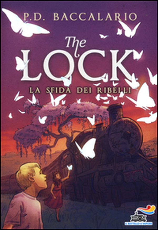 La sfida dei ribelli. The Lock - Vol. 5 - Librerie.coop La sfida dei ribelli. The Lock - Vol. 5 - Librerie.coop