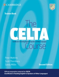 The CELTA Course. Trainee Book. Lev. C1-C2 - Librerie.coop