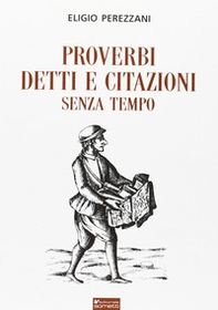 Proverbi detti e citazioni senza tempo - Librerie.coop