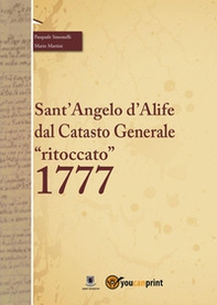 Il Catasto Onciario di Sant'Angelo d'Alife "ritoccato" 1777 - Librerie.coop