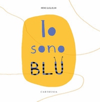 Io sono blu - Librerie.coop Io sono blu - Librerie.coop