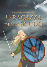 La ragazza dello scudo - Librerie.coop