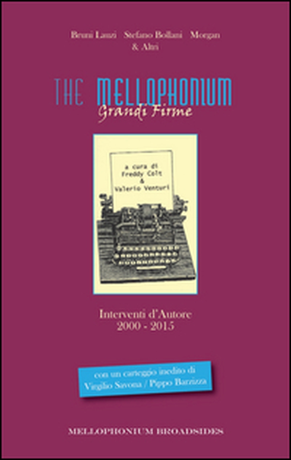 The Mellophonium. Grandi Firme. Interventi d'autore 1999-2016 - Librerie.coop The Mellophonium. Grandi Firme. Interventi d'autore 1999-2016 - Librerie.coop