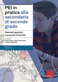 PEI in pratica alla secondaria di secondo grado. Materiali operativi e proposte di attività. Aggiornato D.M. 153/2023 - Librerie.coop