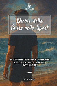 Diario delle paure nello sport - Librerie.coop
