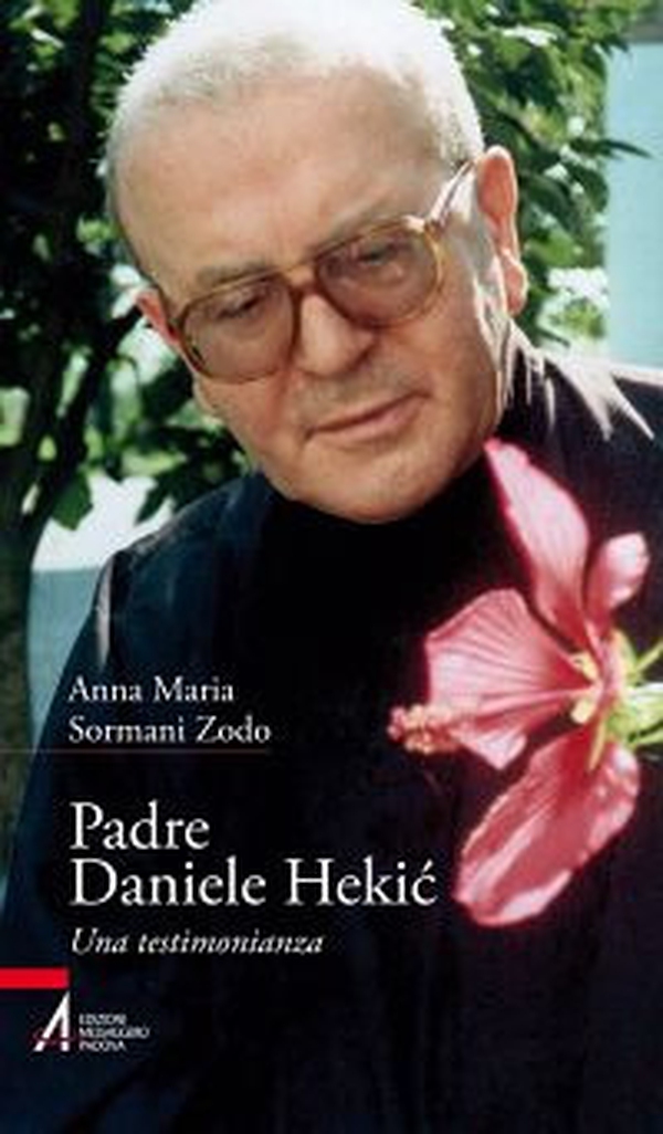 Padre Daniele Hekic. Una testimonianza - Librerie.coop Padre Daniele Hekic. Una testimonianza - Librerie.coop