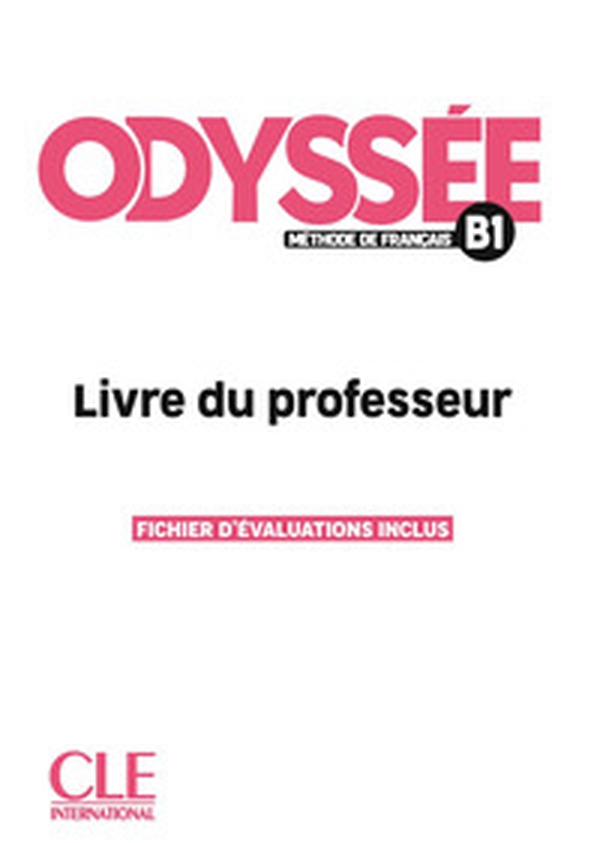 Odyssée. Méthode de français. Niveau B1. Livre du professeur - Librerie.coop Odyssée. Méthode de français. Niveau B1. Livre du professeur - Librerie.coop