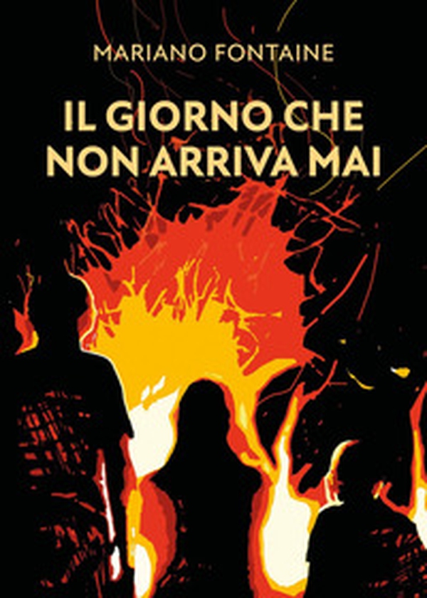 Il giorno che non arriva mai - Librerie.coop Il giorno che non arriva mai - Librerie.coop