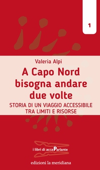 A Capo Nord bisogna andare due volte - Librerie.coop