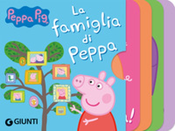 La famiglia di Peppa. Peppa Pig - Librerie.coop La famiglia di Peppa. Peppa Pig - Librerie.coop
