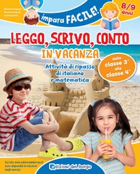 Leggo, scrivo, conto in vacanza. Attività di ripasso di italiano e matematica (8-9 anni) - Librerie.coop