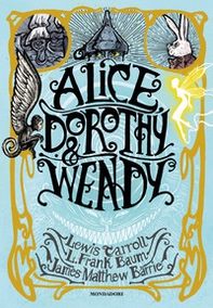 Alice, Dorothy & Wendy - Librerie.coop