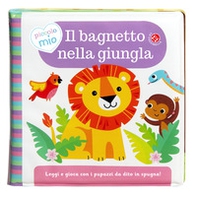 Il bagnetto nella giungla - Librerie.coop
