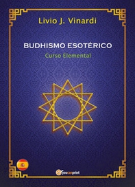 Budhismo esotérico. Curso elemental - Librerie.coop