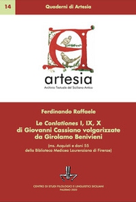 Le Conlationes I, IX, X di Giovanni Cassiano volgarizzate da Girolamo Benivieni (ms. Acquisti e doni della Biblioteca Medicea-Laurenziana di Firenze) - Librerie.coop