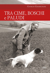 Tra cime, boschi e paludi - Librerie.coop