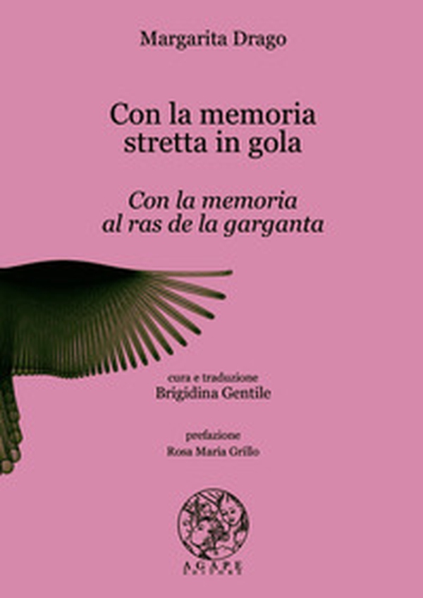 Con la memoria stretta in gola-Con la memoria al ras de la garganta - Librerie.coop Con la memoria stretta in gola-Con la memoria al ras de la garganta - Librerie.coop