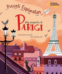 Alla scoperta di Parigi. Piccoli esploratori - Librerie.coop Alla scoperta di Parigi. Piccoli esploratori - Librerie.coop