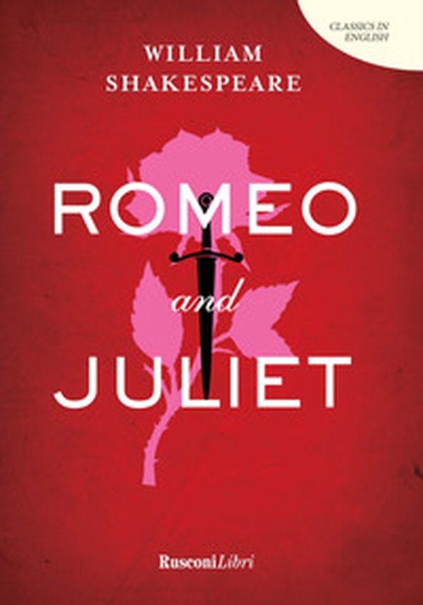 Romeo and Juliet - Librerie.coop Romeo and Juliet - Librerie.coop