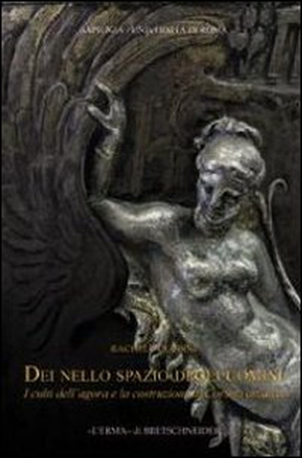 Dei nello spazio degli uomini. I culti dell'agorà e la costruzione di Corinto arcaica - Librerie.coop