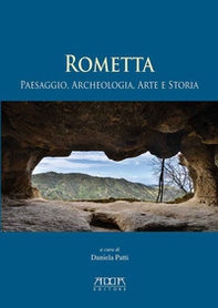 Rometta. Paesaggio, archeologia, arte e storia - Librerie.coop
