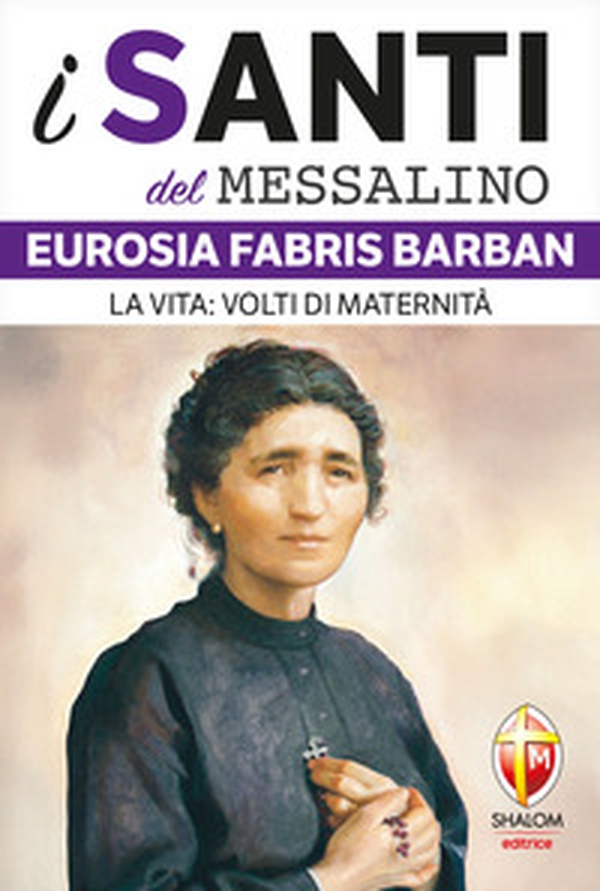 Eurosia Fabris Barban. La vita: volti di maternità - Librerie.coop Eurosia Fabris Barban. La vita: volti di maternità - Librerie.coop