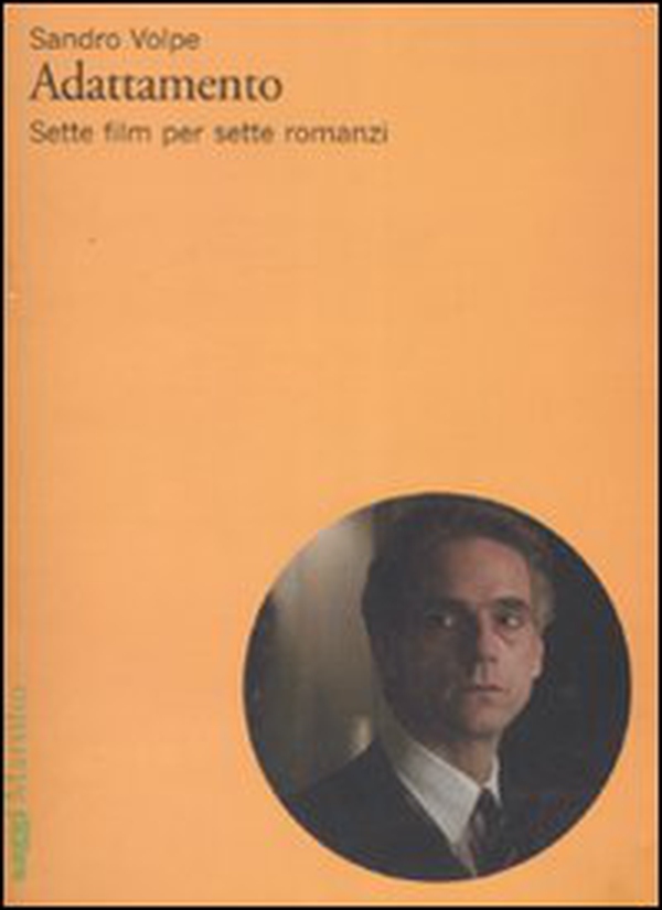 Adattamento. Sette film per sette romanzi - Librerie.coop Adattamento. Sette film per sette romanzi - Librerie.coop