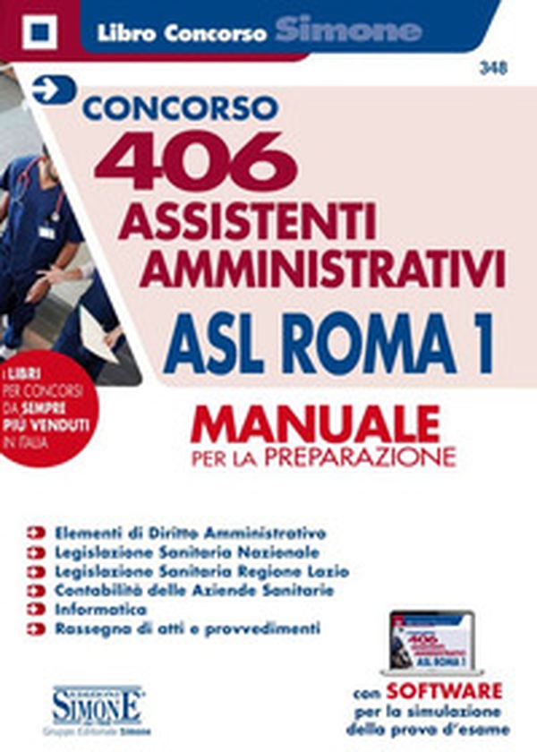Concorso 406 Assistenti amministrativi ASL Roma 1. Manuale per la preparazione - Librerie.coop Concorso 406 Assistenti amministrativi ASL Roma 1. Manuale per la preparazione - Librerie.coop