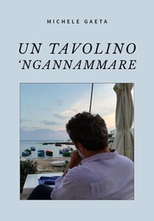 Un tavolino 'Ngannammare - Librerie.coop Un tavolino 'Ngannammare - Librerie.coop
