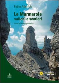 Le Marmarole: valichi e sentieri. Itinerari escursionistici - Librerie.coop