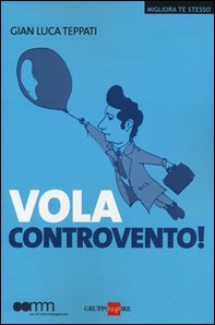 Vola controvento! - Librerie.coop Vola controvento! - Librerie.coop