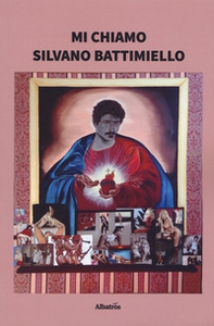 Mi chiamo Silvano Battimiello - Librerie.coop