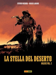 La stella del deserto. Ediz. deluxe - Librerie.coop