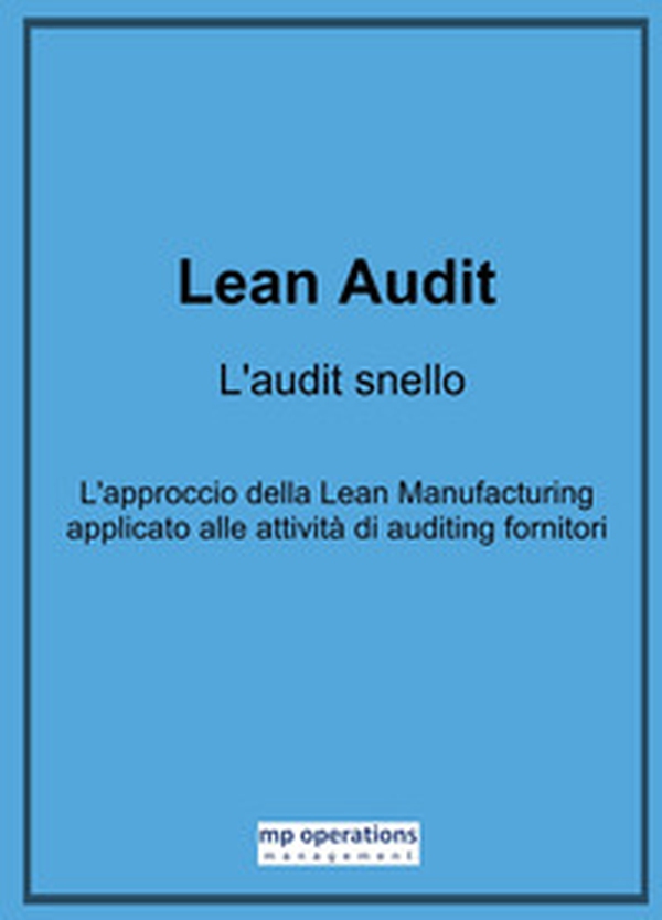 Lean Audit. L'audit snello - Librerie.coop Lean Audit. L'audit snello - Librerie.coop