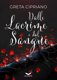 Dalle lacrime e dal sangue - Librerie.coop Dalle lacrime e dal sangue - Librerie.coop