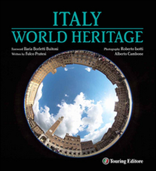 Italia patrimonio dell'umanità. Ediz. inglese - Librerie.coop Italia patrimonio dell'umanità. Ediz. inglese - Librerie.coop