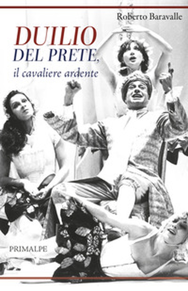 Duilio Del Prete, il cavaliere ardente - Librerie.coop