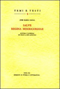 «Salve, regina misericordiae»: historia y leyendas en torno a esta antifona - Librerie.coop
