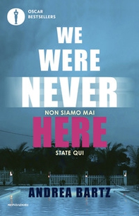 We were never here. Ediz. italiana - Librerie.coop