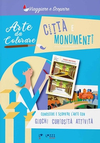Città e monumenti. Arte da colorare - Librerie.coop
