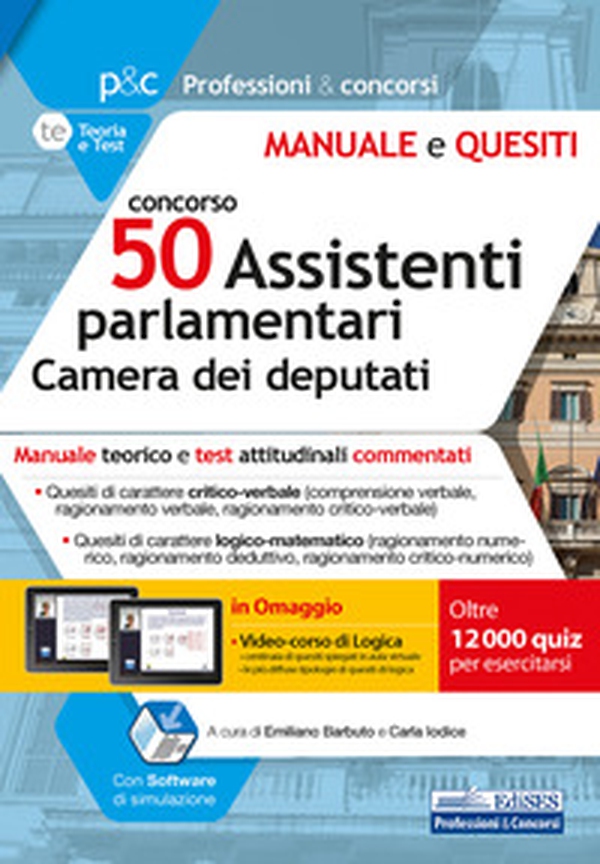 Concorso 50 assistenti parlamentari Camera dei deputati. Manuale teorico e test attitudinali commentati - Librerie.coop Concorso 50 assistenti parlamentari Camera dei deputati. Manuale teorico e test attitudinali commentati - Librerie.coop