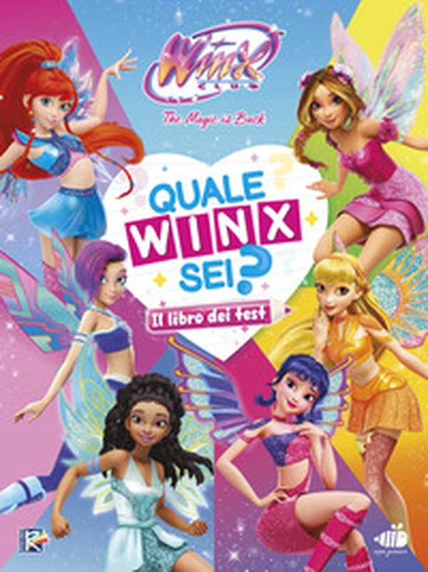 Winx Club. Quale Winx sei? Il libro dei test - Librerie.coop