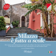 Milazzo è fatta a scale. Alla scoperta dell'infrastruttura pedonale che collega i due mari e la città fortificata - Librerie.coop
