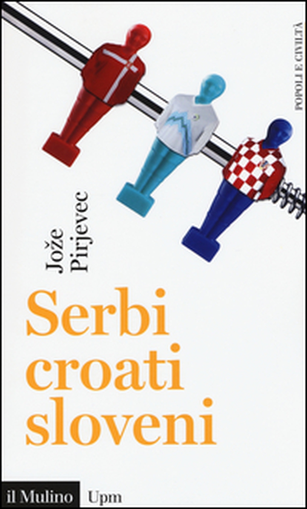 Serbi, croati, sloveni. Storia di tre nazioni - Librerie.coop Serbi, croati, sloveni. Storia di tre nazioni - Librerie.coop