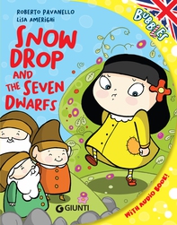 Snowdrop and the seven dwarfs - Librerie.coop Snowdrop and the seven dwarfs - Librerie.coop