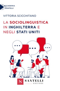 La sociolinguistica in Inghilterra e negli Stati Uniti - Librerie.coop